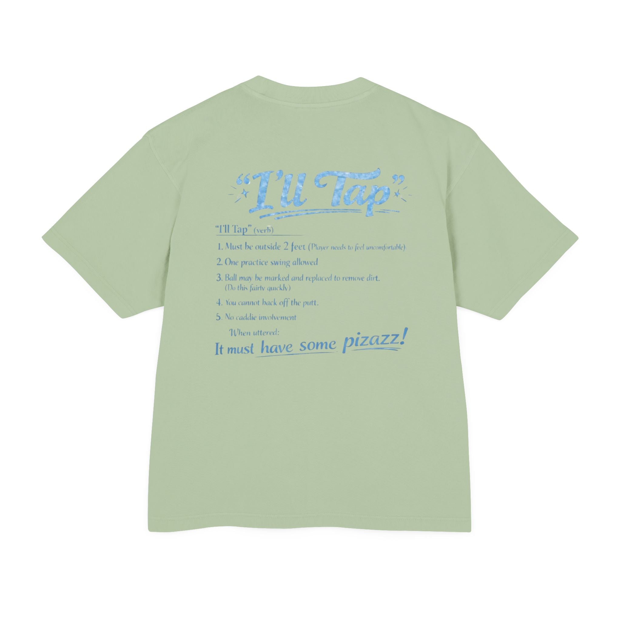 I'll Tap Tee, Box Fit Tee